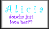 alicia... doncha love her?