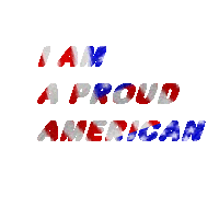 Proud to Be an American!!