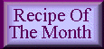 Becky's Recipe of the Month Page