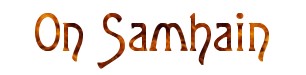 ON SAMHAIN