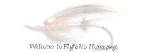 Welcome to Flyfishs Homepage