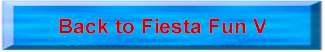 Take me to Fiesta Fun V