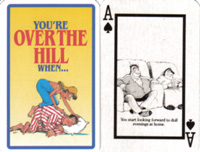 You're Over The Hill When...
