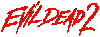 Evil Dead II Title