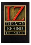 Iz: The Man Behind the Music -DVD
