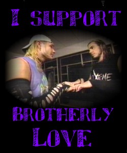 I support brotherly love!