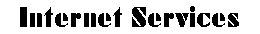 Internet Services