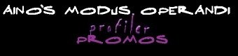 Aino's Modus Operandi: Profiler promos