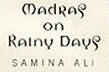 MADRAS ON RAINY DAYS