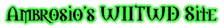 Ambrosio's WIITWD Site