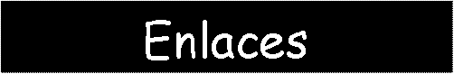 Cuadro de texto: Enlaces