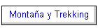 Montaa y Trekking