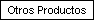 Otros Productos