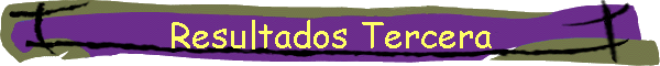 Resultados Tercera