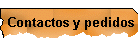 Contactos y pedidos