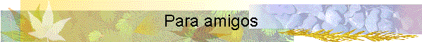 Para amigos