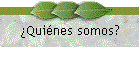 Quines somos?