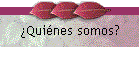 Quines somos?