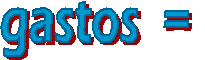 gastos  = 