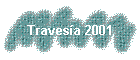 Travesa 2001