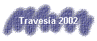 Travesa 2002