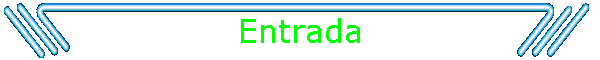 Entrada