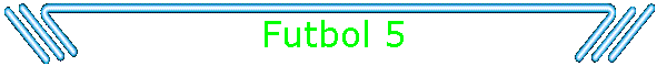 Futbol 5