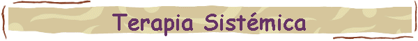 Terapia Sistmica