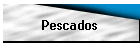 Pescados