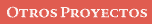 Otros Proyectos