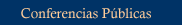 Conferencias Públicas