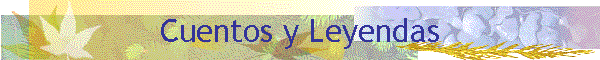 Cuentos y Leyendas