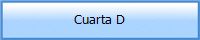 Cuarta D