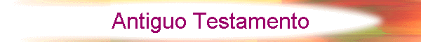 Antiguo Testamento