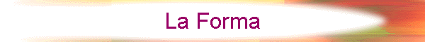 La Forma