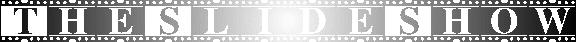 The Slide Show