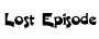 Lost Episodes