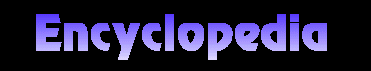 Encyclopedia