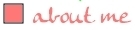 about me