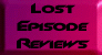 Lost Episode Reviews