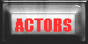Actors