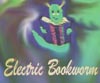 Electric Bookworm