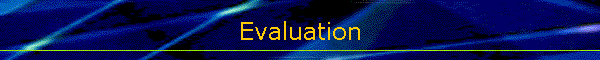 Evaluation