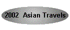 2002  Asian Travels