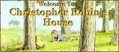 Welcome to Christopher Robin's House