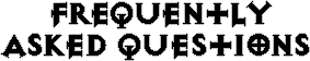 Frequently Asked Questions