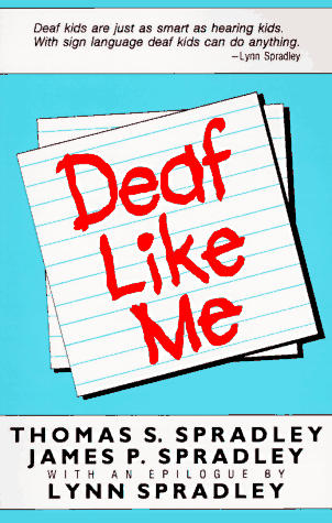 Deaf Like Me. Buy this book.