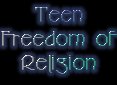 Teen Freedom of Religion
