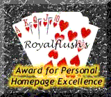 Royal Flush's Award for Homepage Excellence