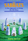 The Sabbats : A New Approach to Living the Old Way